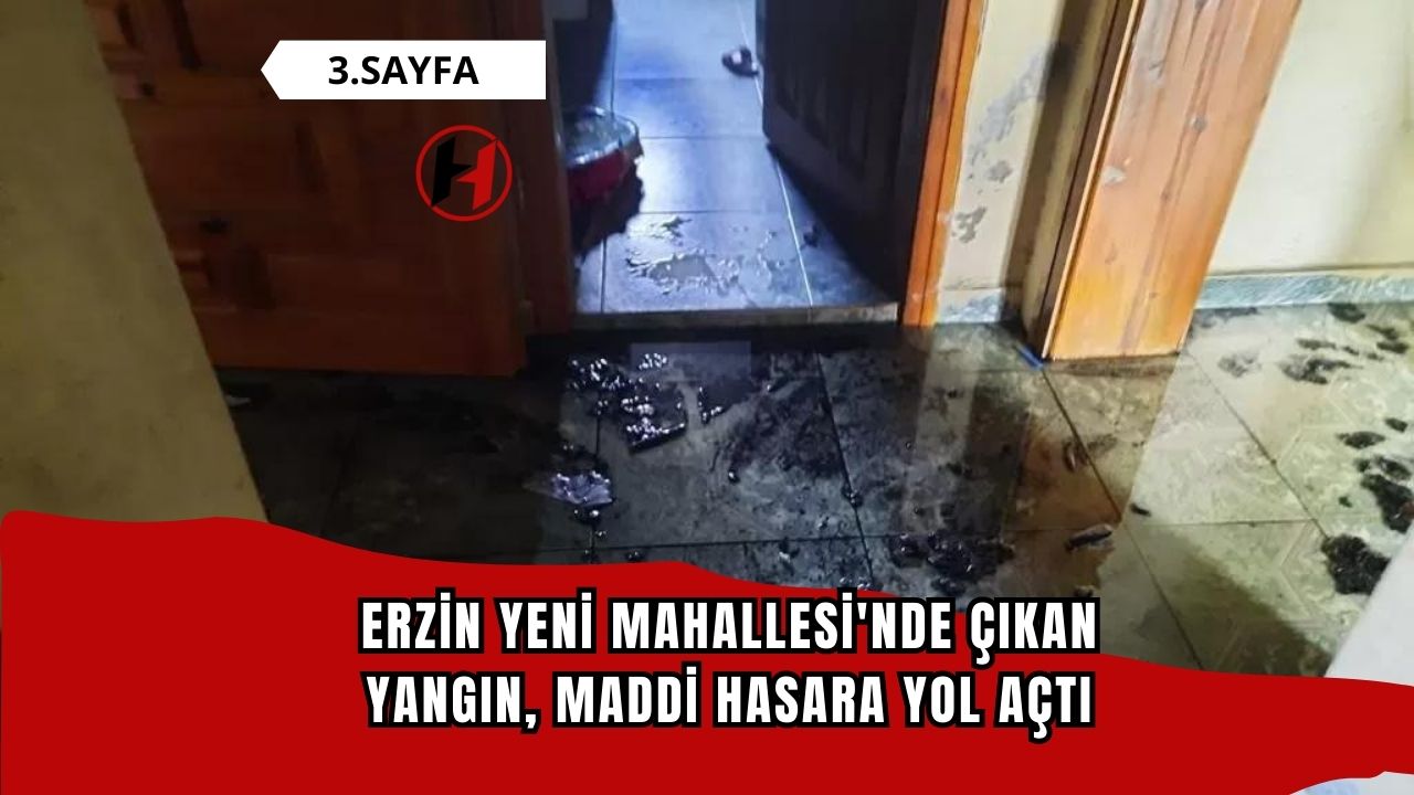 Erzin Yeni Mahallesi'nde Çıkan Yangın, Maddi Hasara Yol Açtı