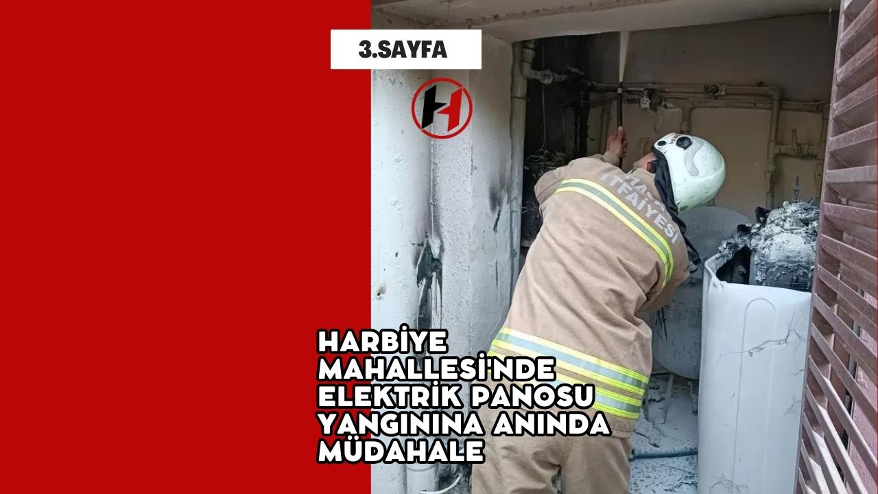 Harbiye Mahallesi'nde Elektrik Panosu Yangınına Anında Müdahale