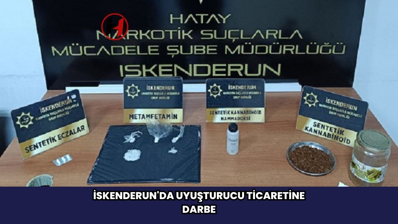 İskenderun'da Uyuşturucu Ticaretine Darbe