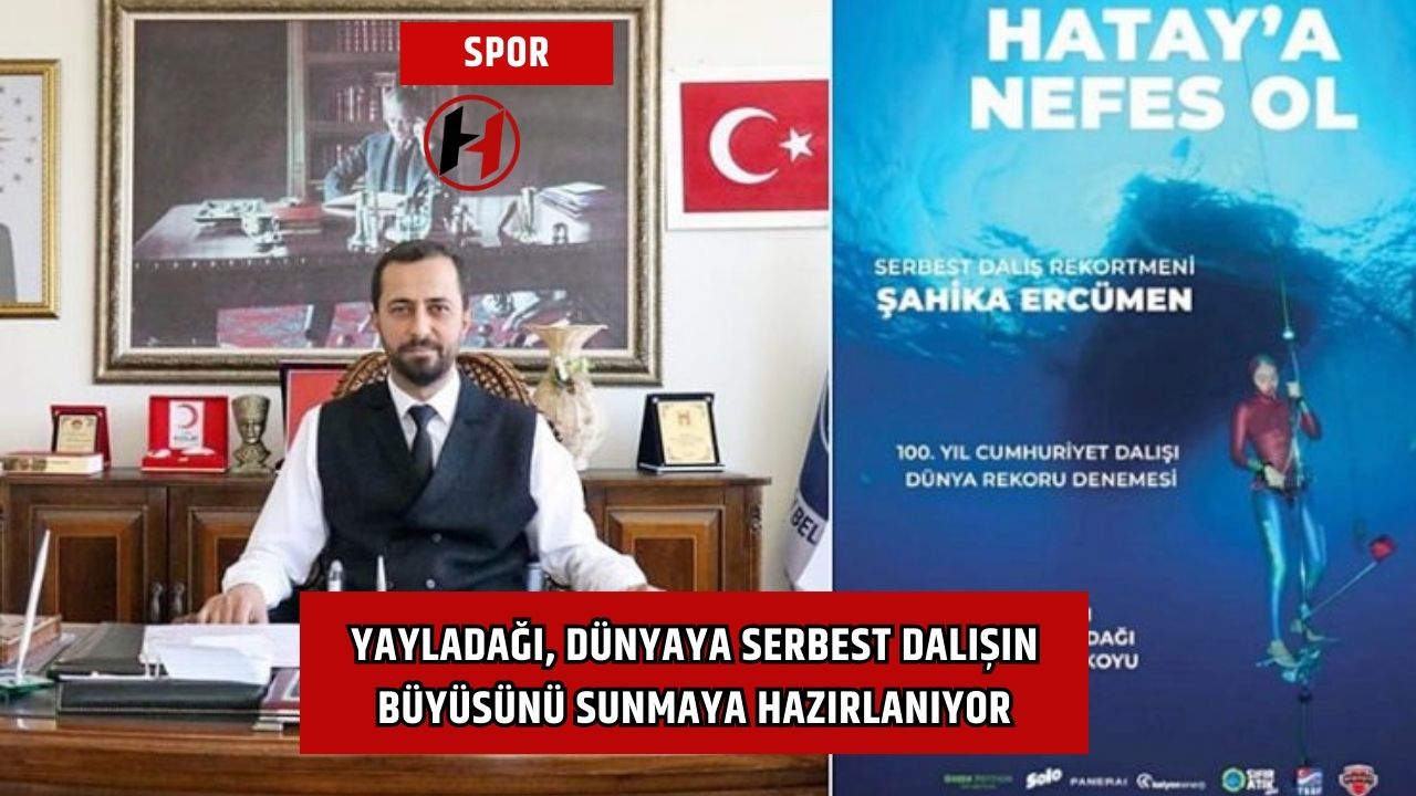 Yayladağı, Dünyaya Serbest Dalışın Büyüsünü Sunmaya Hazırlanıyor