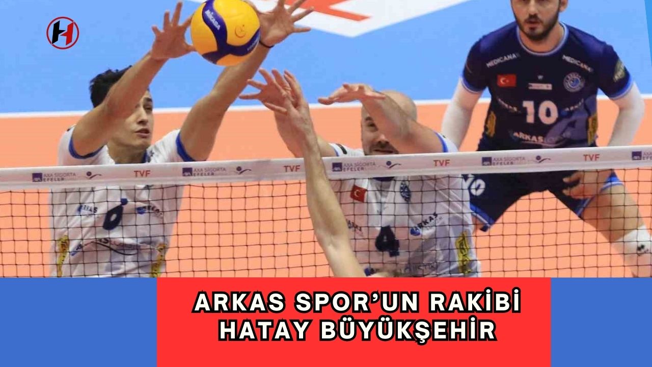 Arkas Spor’un rakibi Hatay Büyükşehir