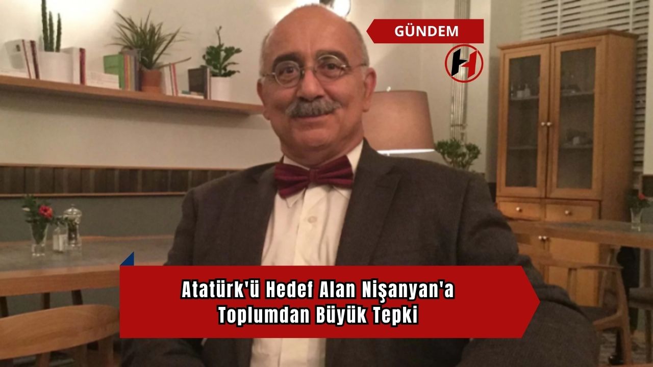Atatürk'ü Hedef Alan Nişanyan'a Toplumdan Büyük Tepki