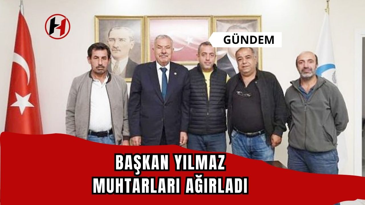 Başkan Yılmaz muhtarları ağırladı: Hizmet namus borcumdur