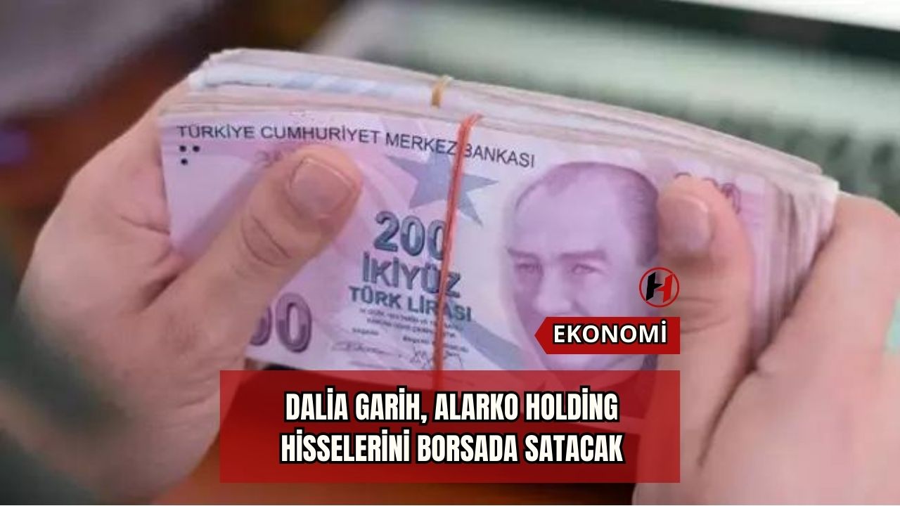 DALİA GARİH, Alarko Holding Hisselerini Borsada Satacak