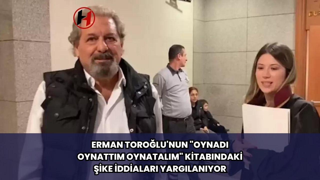 Erman Toroğlu'nun "Oynadı Oynattım Oynatalım" Kitabındaki Şike İddiaları Yargılanıyor