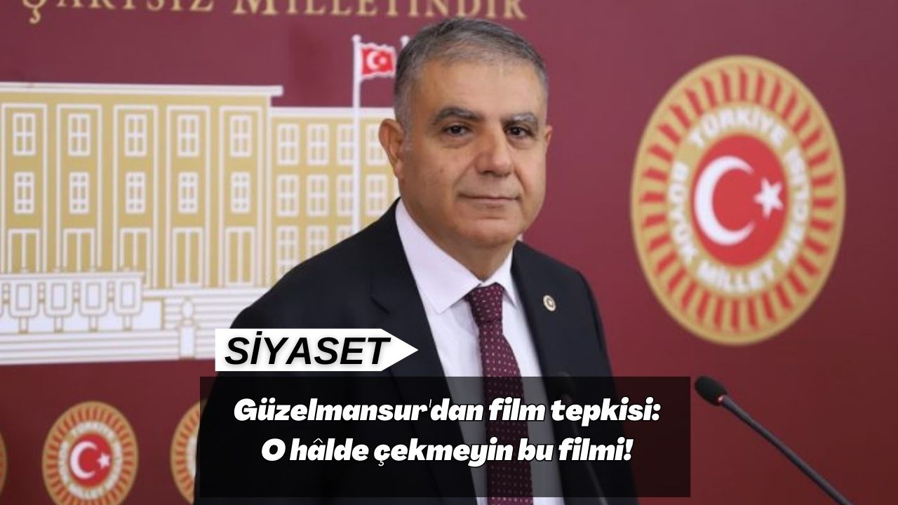 Güzelmansur'dan film tepkisi: O hâlde çekmeyin bu filmi!