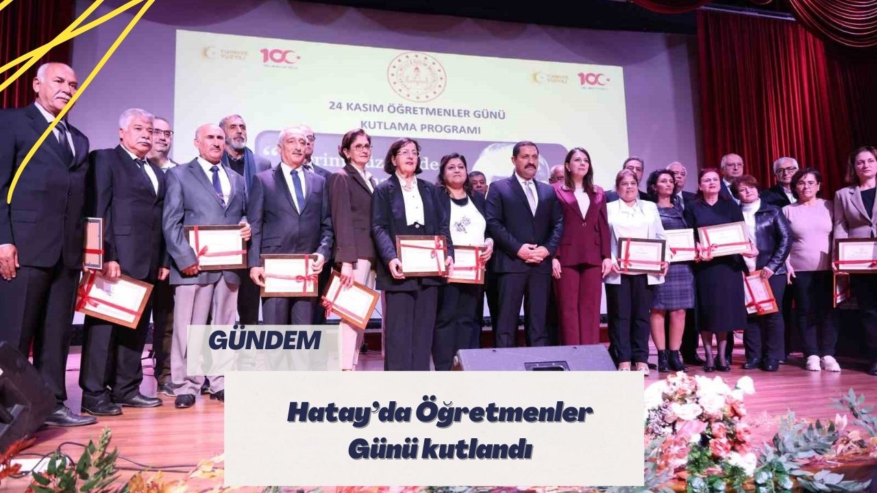 Hatay’da Öğretmenler Günü kutlandı