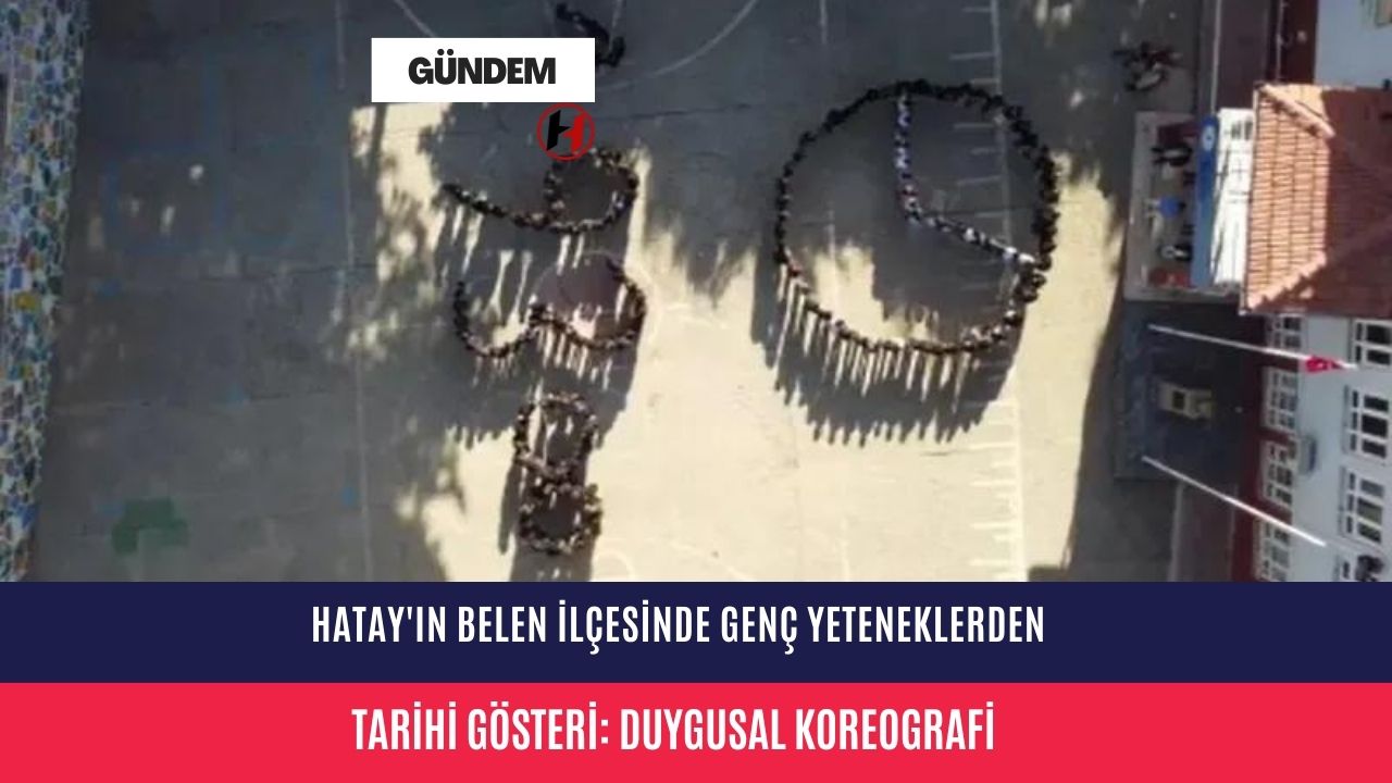 Hatay'ın Belen İlçesinde Genç Yeteneklerden Tarihi Gösteri: Duygusal Koreografi Hatay'ın Belen İlçesinde Genç Yeteneklerden Tarihi Gösteri: Duygusal Koreografi