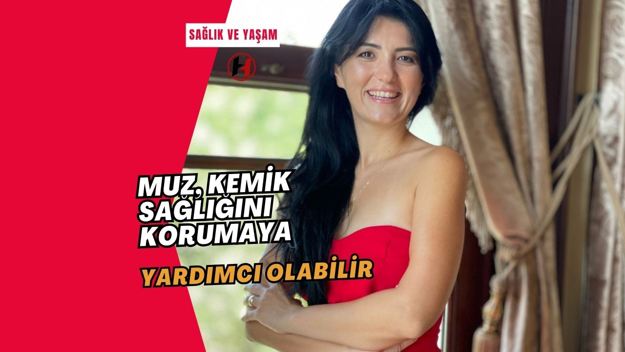 Muz, Kemik Sağlığını Korumaya Yardımcı Olabilir
