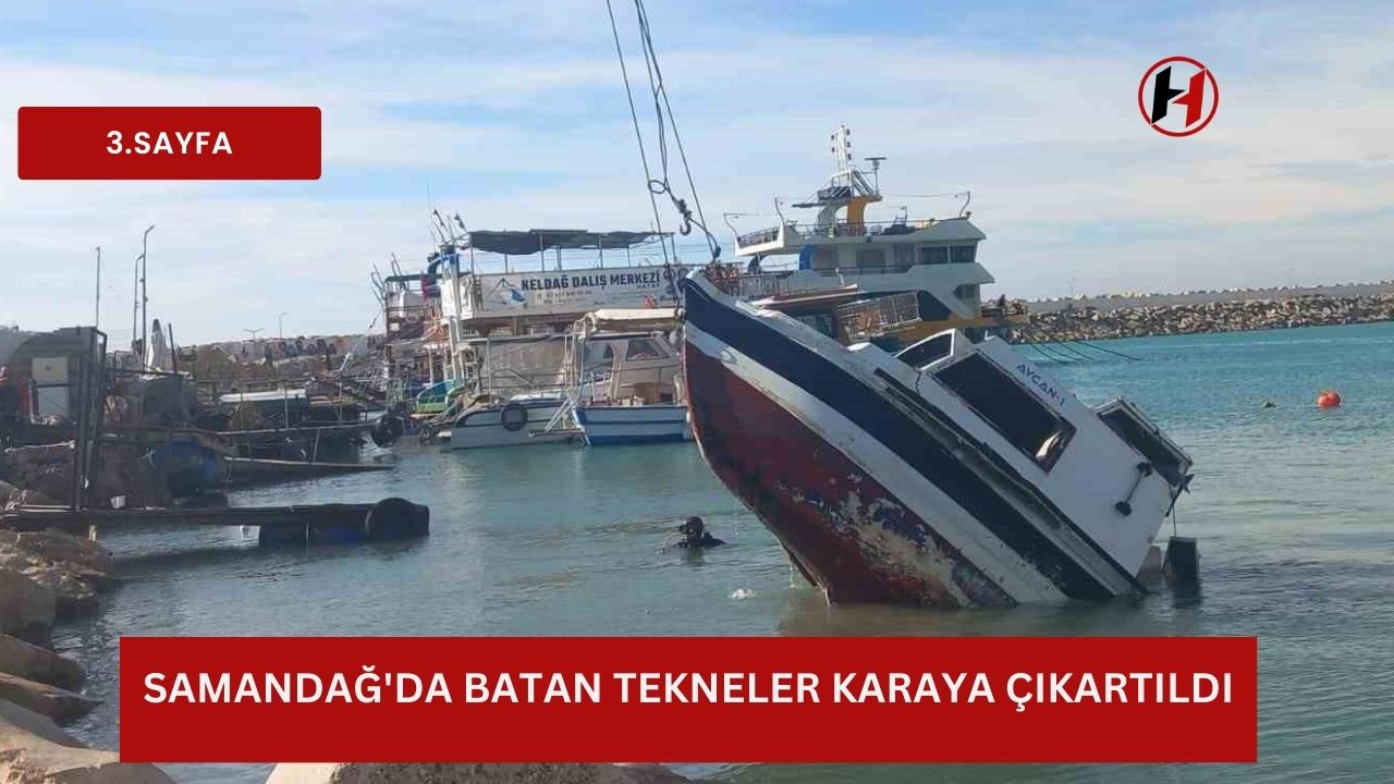 Samandağ'da batan tekneler karaya çıkartıldı