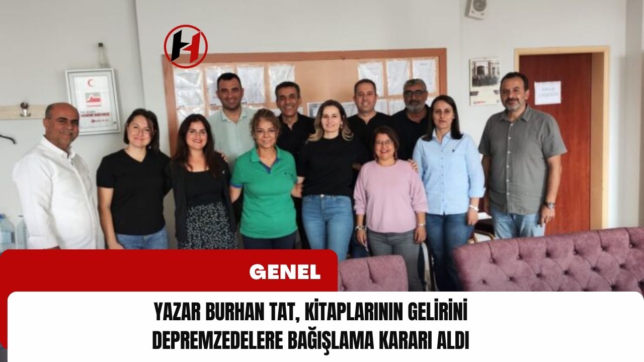 Yazar Burhan Tat, Kitaplarının Gelirini Depremzedelere Bağışlama Kararı Aldı