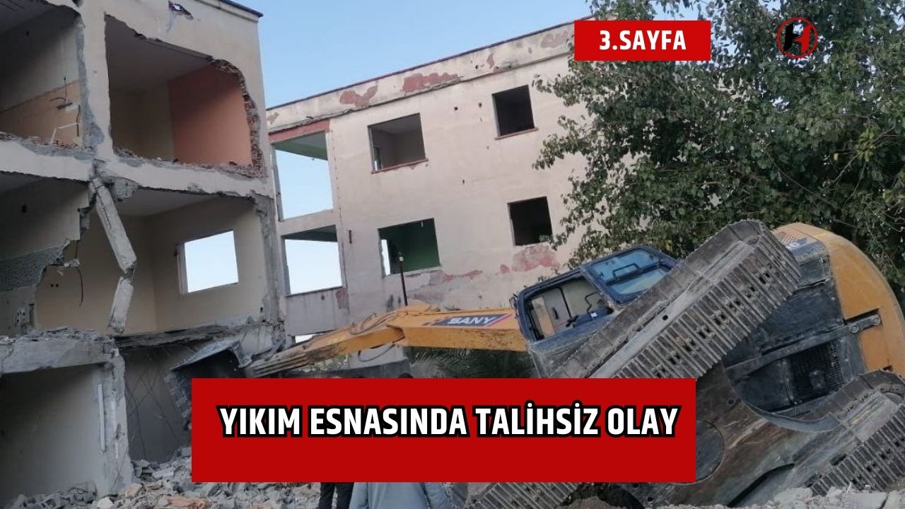 Yıkım esnasında talihsiz olay