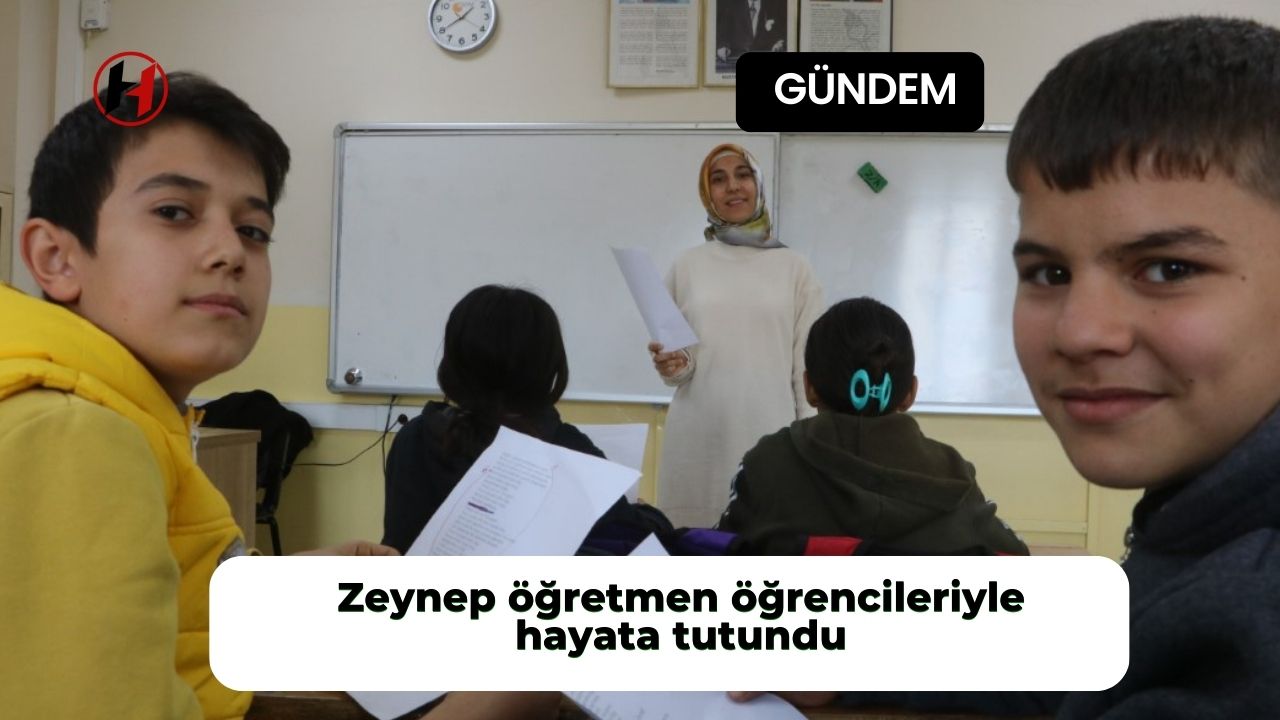 Zeynep öğretmen öğrencileriyle hayata tutundu