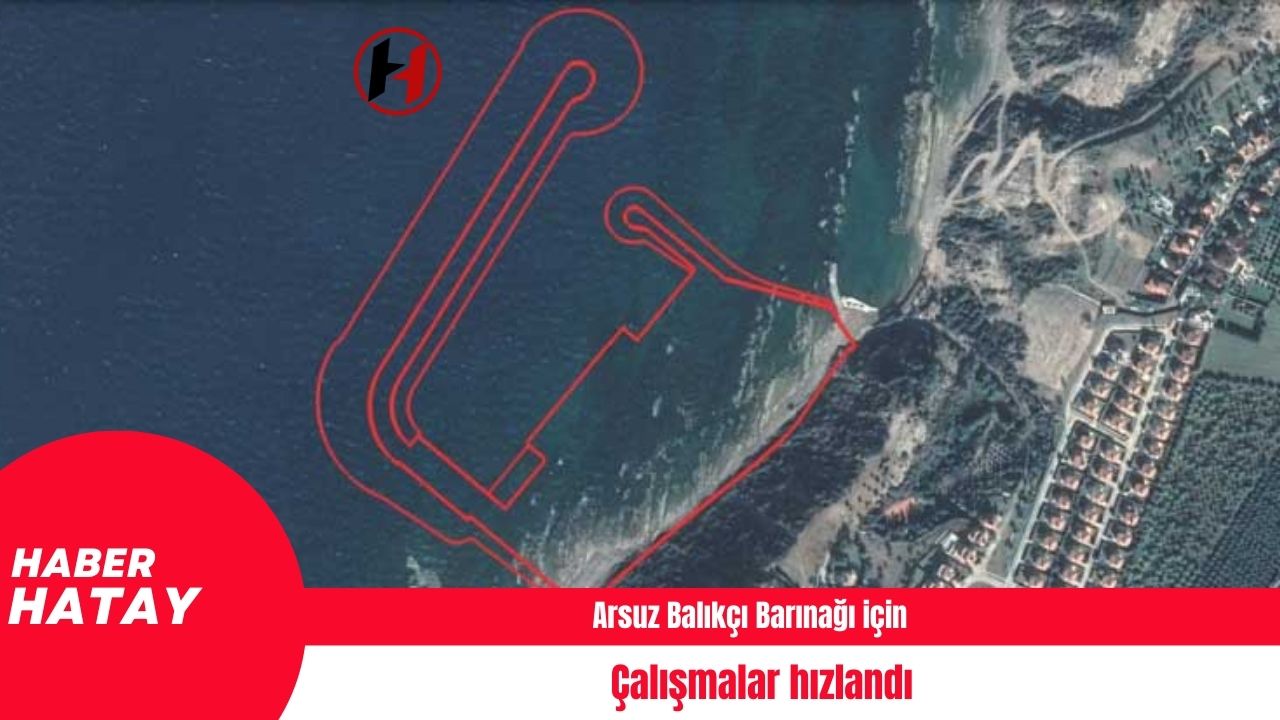 Arsuz Balıkçı Barınağı için çalışmalar hızlandı