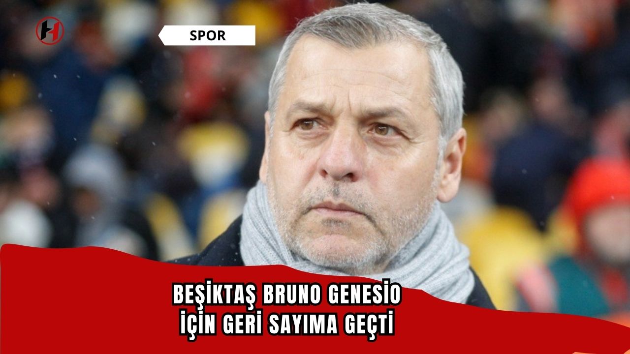 Beşiktaş, Bruno Genesio için geri sayıma geçti