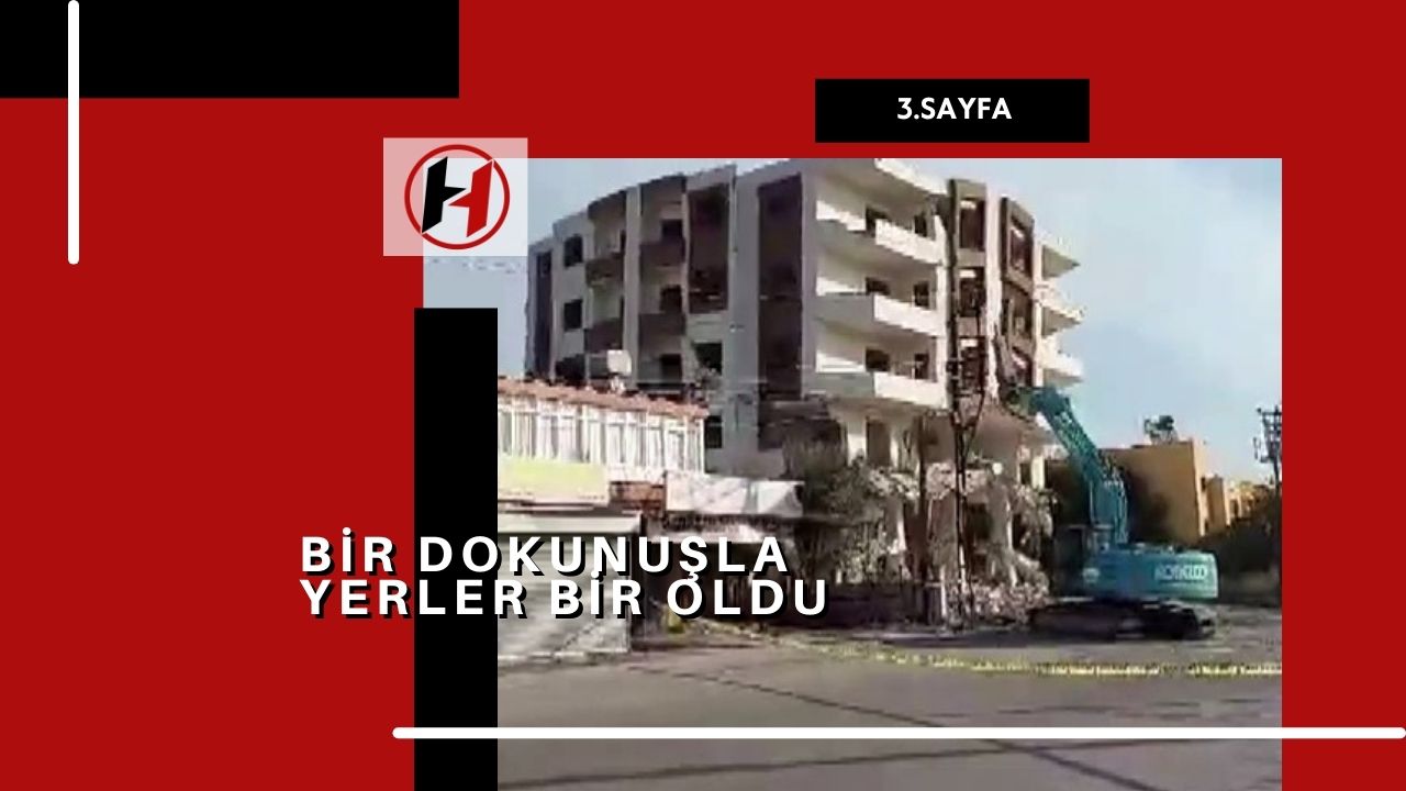 Bir dokunuşla yerler bir oldu