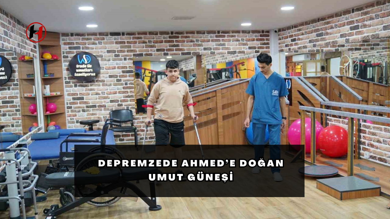 Depremzede Ahmed’e doğan umut güneşi: Kaybettiği bacaklarına protezle kavuştu