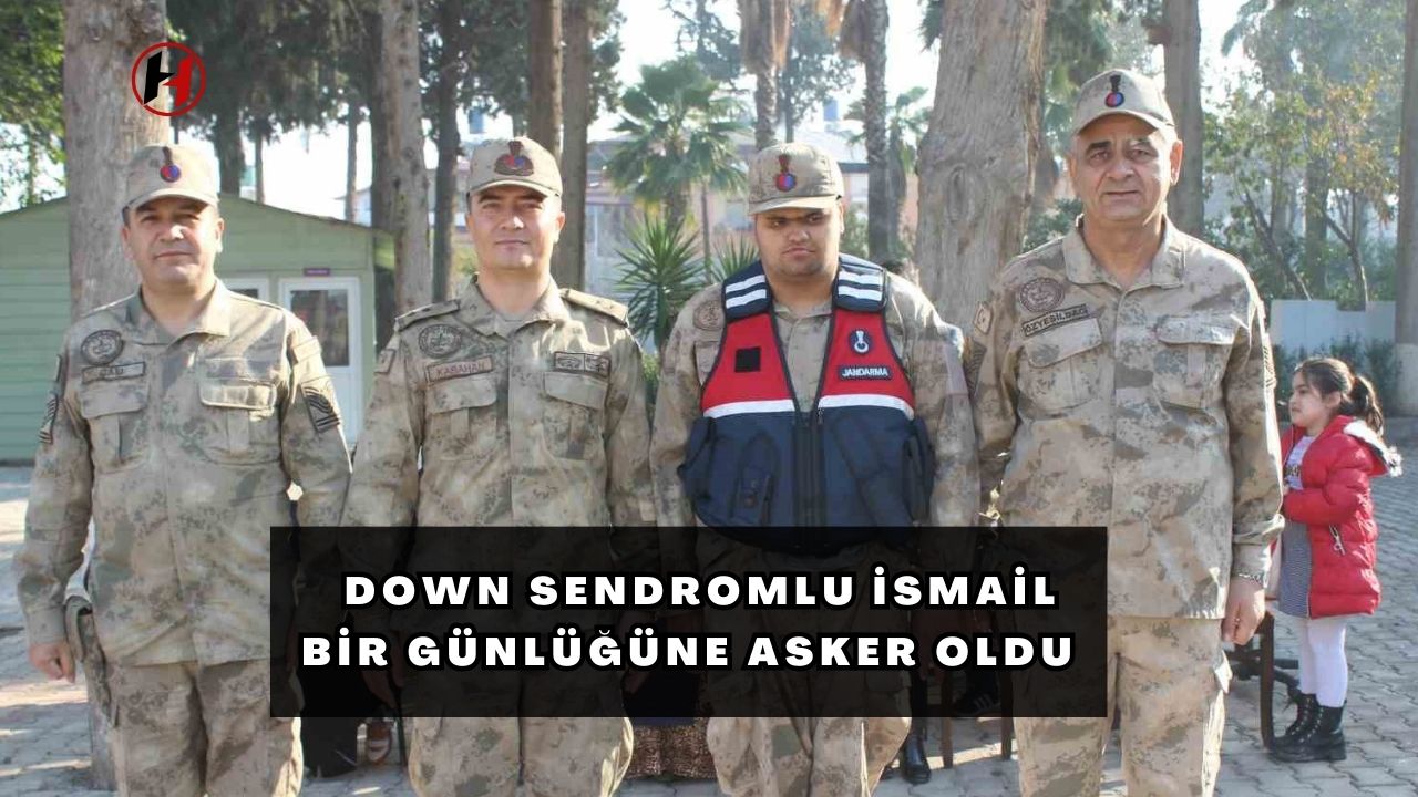 Down sendromlu İsmail, bir günlüğüne asker oldu