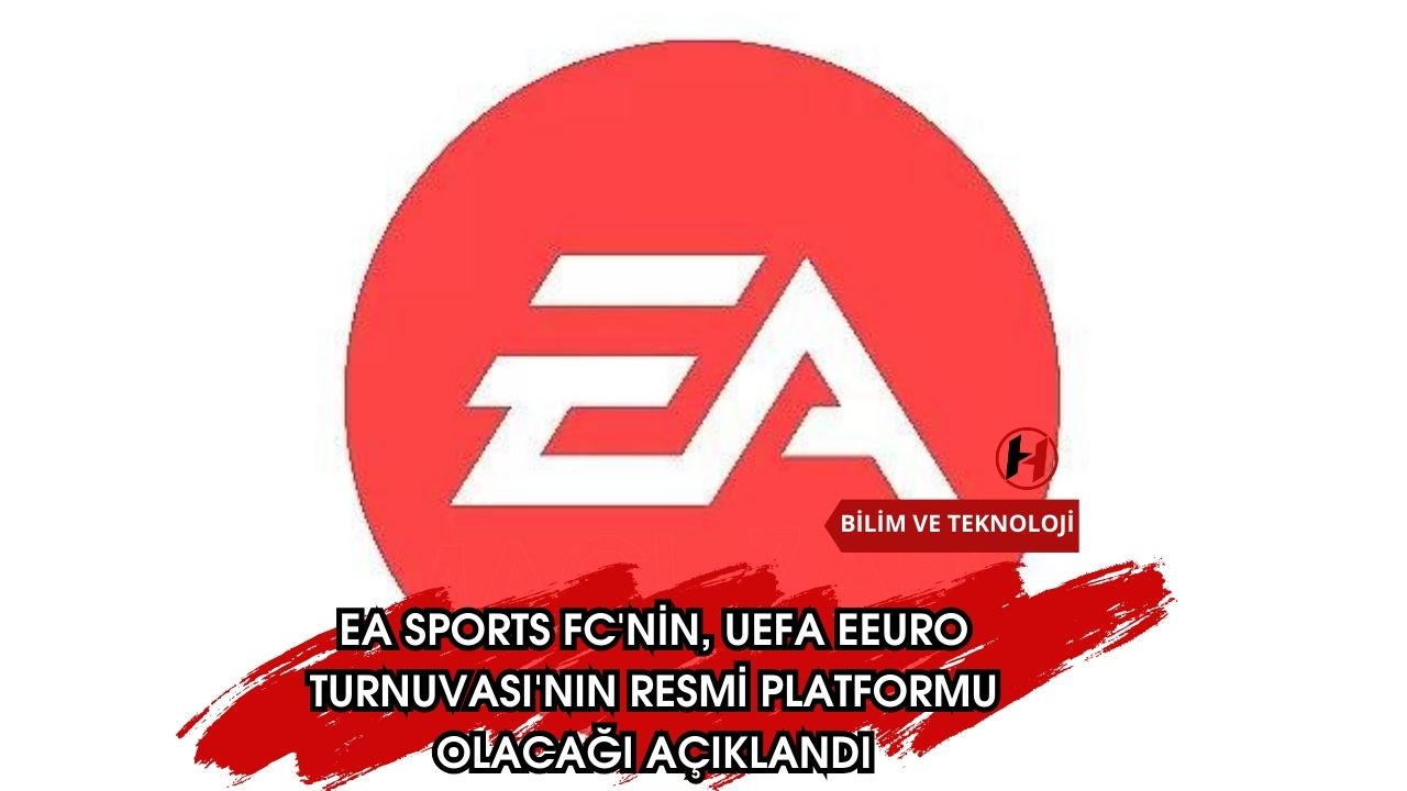 EA SPORTS FC'nin, UEFA eEURO Turnuvası'nın Resmi Platformu Olacağı Açıklandı