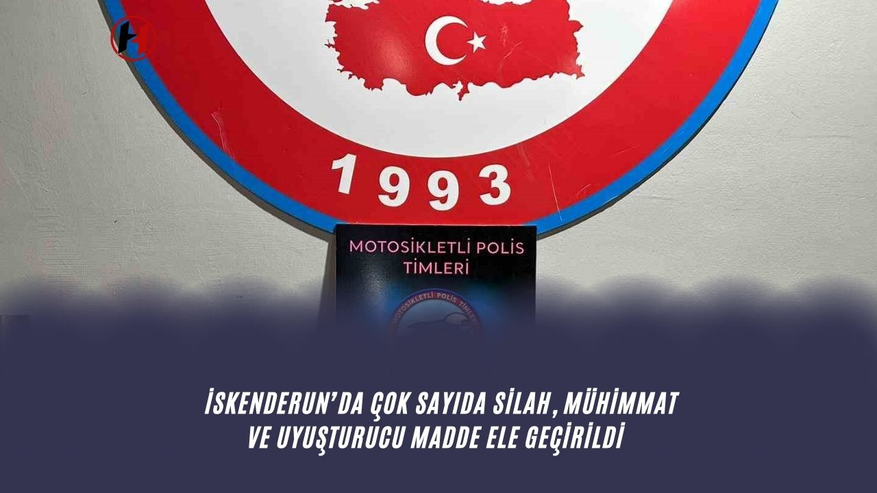 İskenderun’da çok sayıda silah, mühimmat ve uyuşturucu madde ele geçirildi