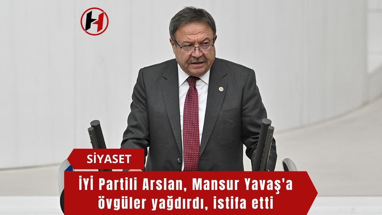 İYİ Partili Arslan, Mansur Yavaş'a övgüler yağdırdı, istifa etti