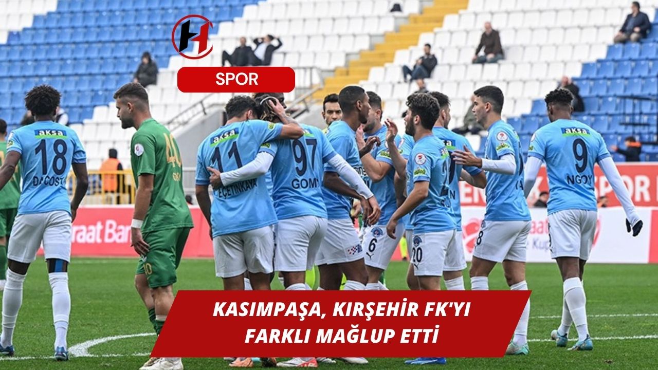 Kasımpaşa, Kırşehir FK'yı farklı mağlup etti