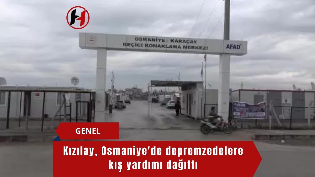 Kızılay, Osmaniye'de depremzedelere kış yardımı dağıttı