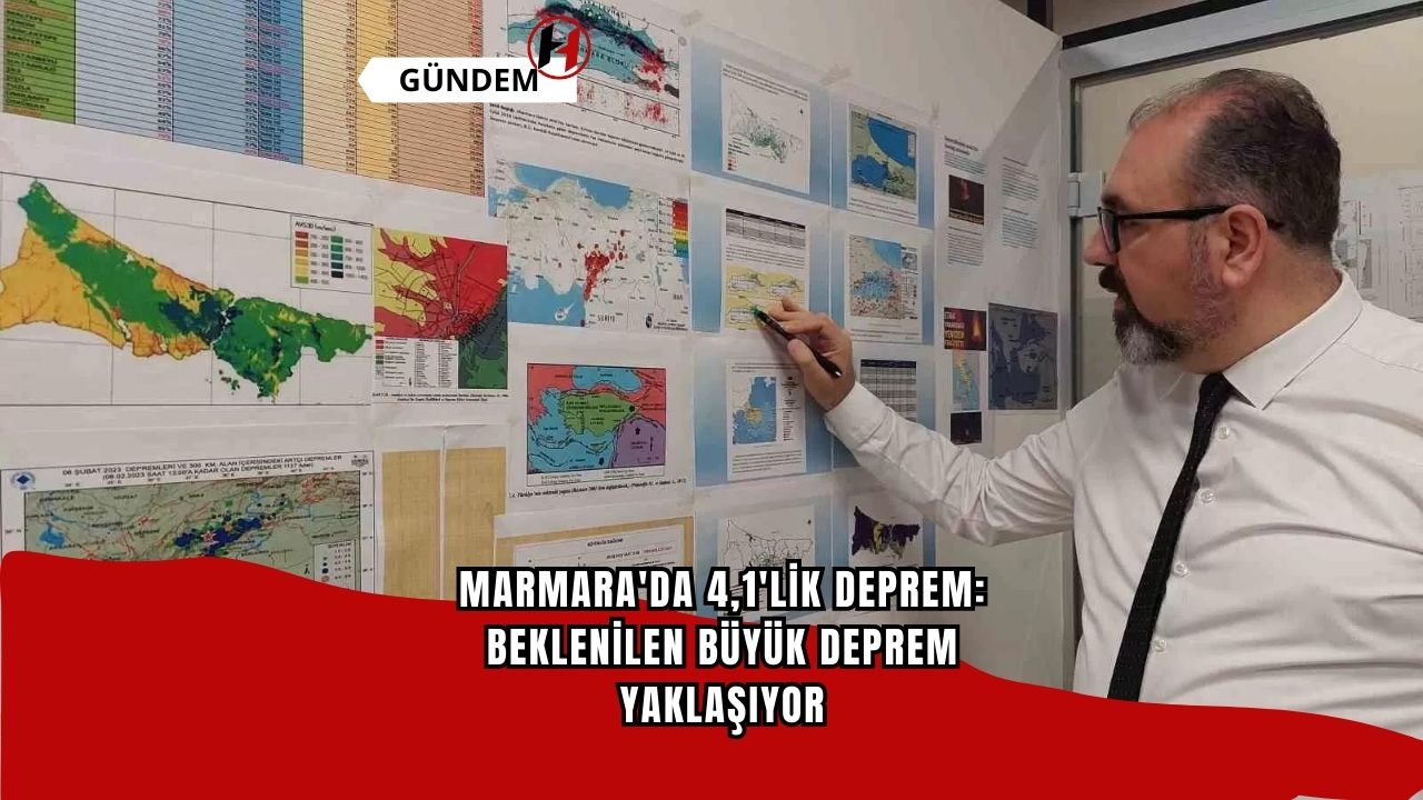 Marmara'da 4,1'lik deprem: Beklenilen büyük deprem yaklaşıyor