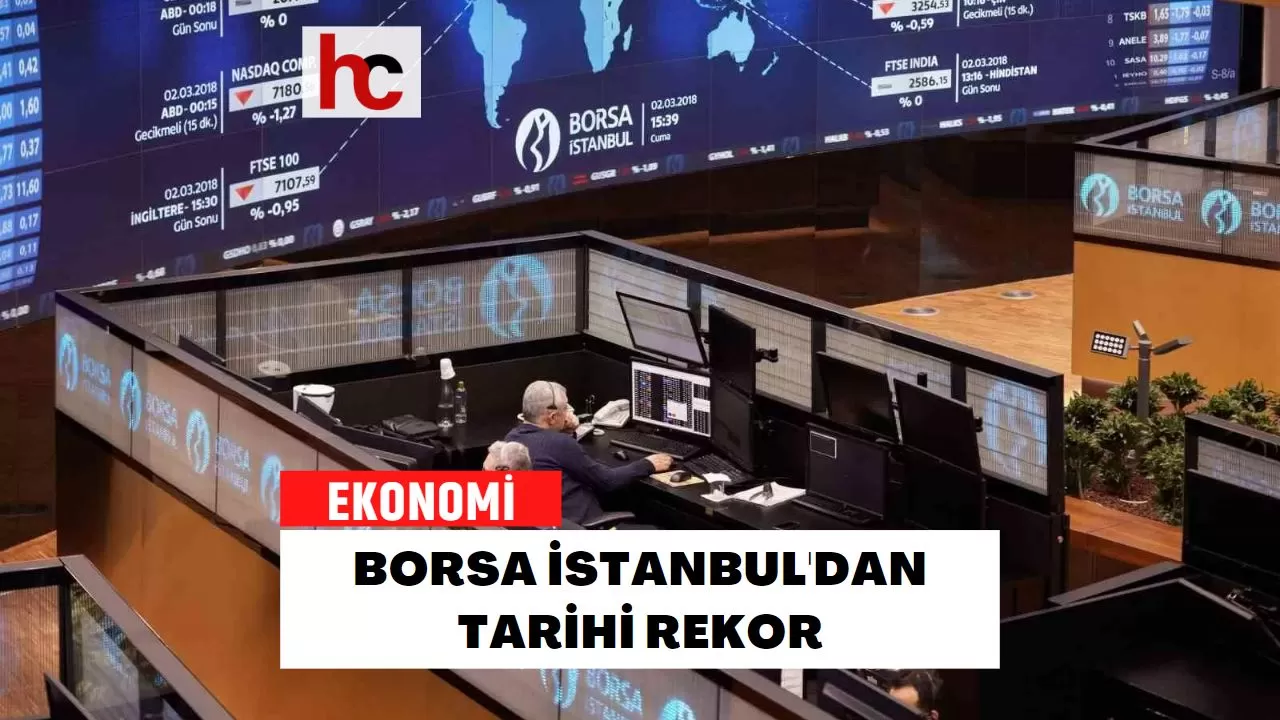 Borsa İstanbul'dan Tarihi Rekor