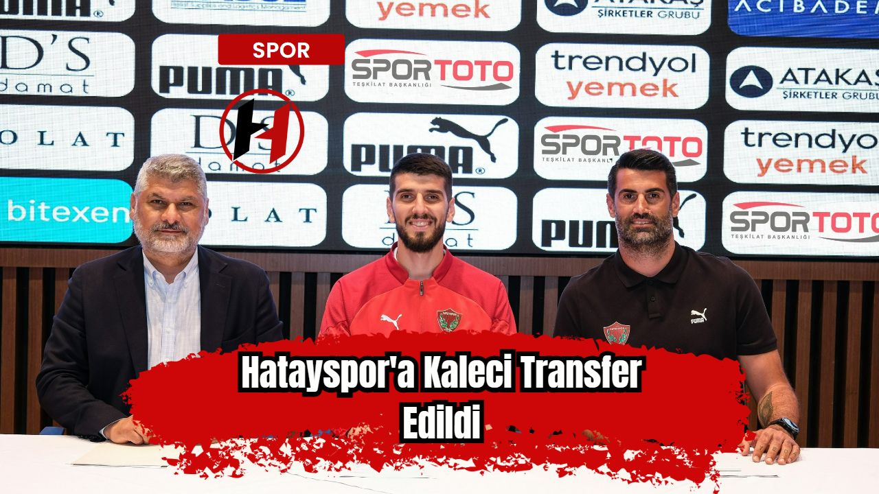 Hatayspor'a Kaleci Transfer Edildi