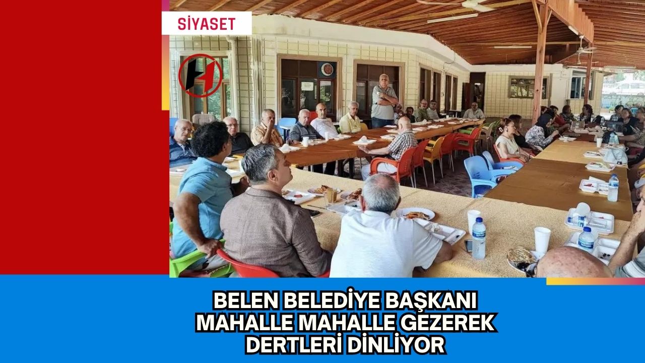 Belen Belediye Başkanı Mahalle Mahalle Gezerek Dertleri Dinliyor