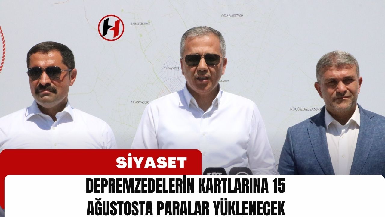 Depremzedelerin Kartlarına 15 Ağustosta Paralar Yüklenecek