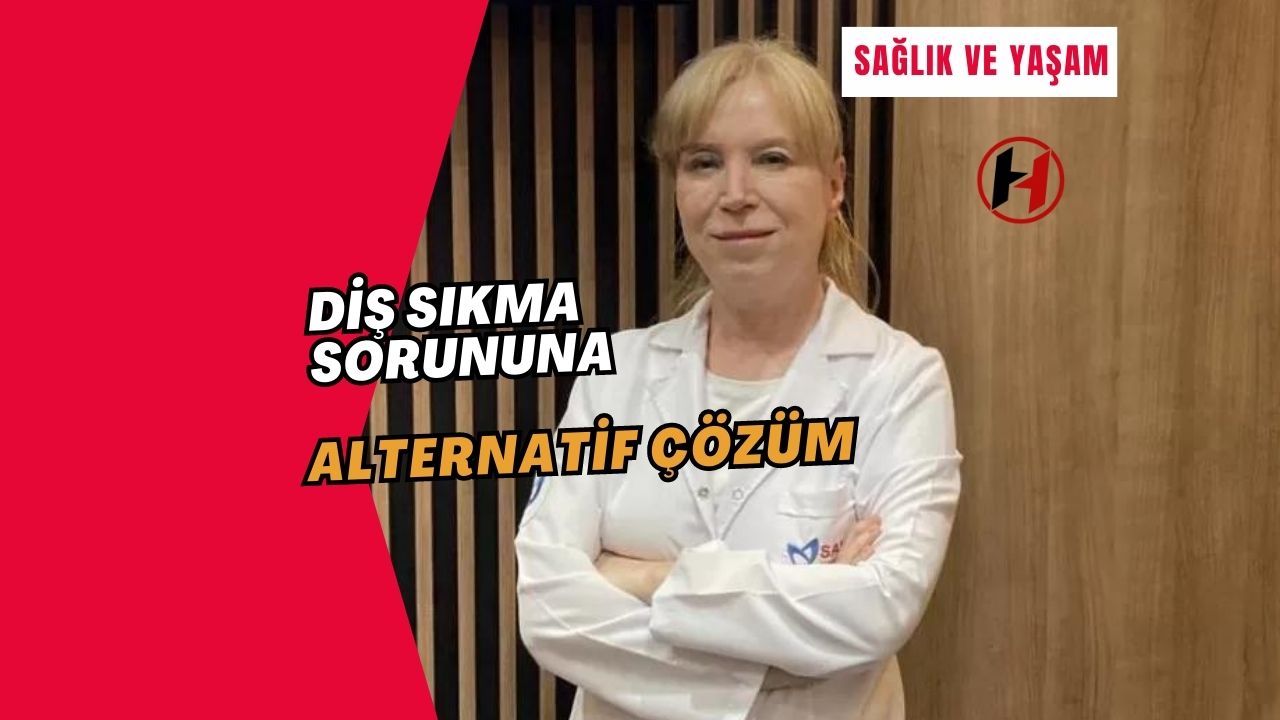 Diş sıkma sorununa alternatif çözüm