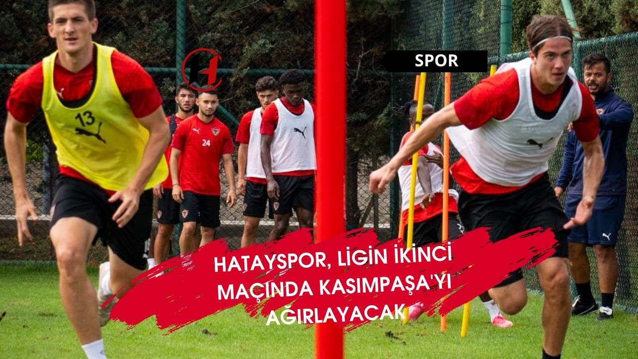 Hatayspor, Ligin ikinci maçında Kasımpaşa'yı ağırlayacak