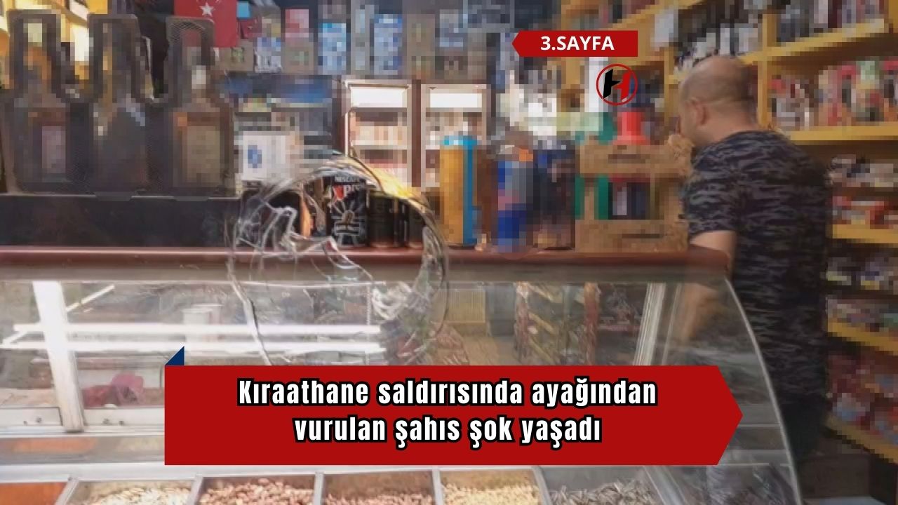 Kıraathane saldırısında ayağından vurulan şahıs şok yaşadı