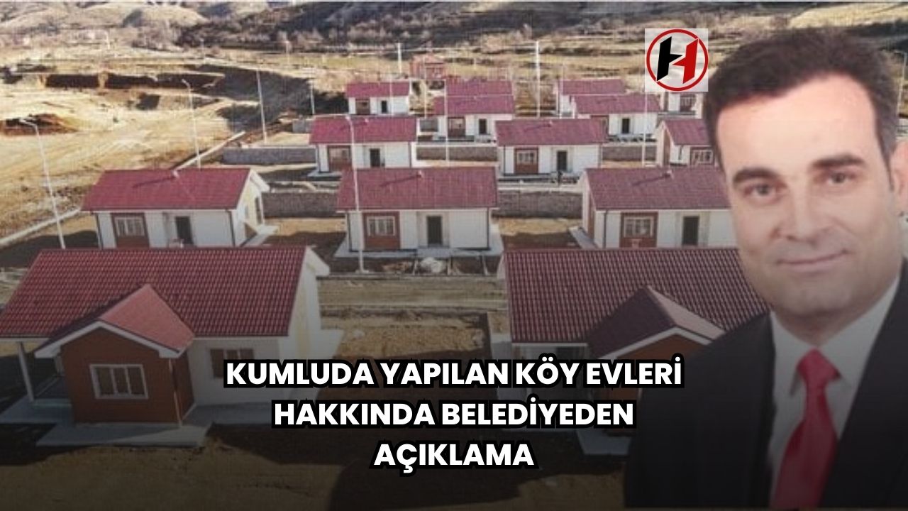 Kumluda Yapılan Köy Evleri Hakkında Belediyeden Açıklama