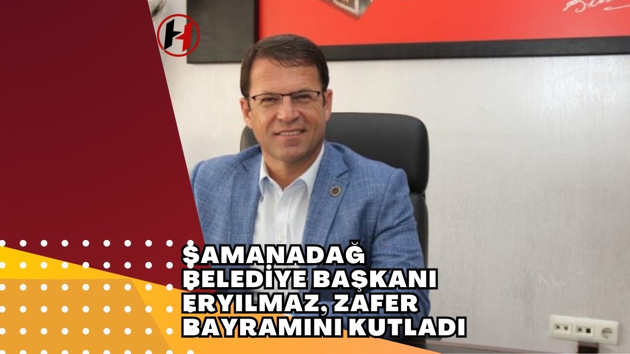 Samanadağ Belediye Başkanı Eryılmaz, Zafer Bayramını Kutladı