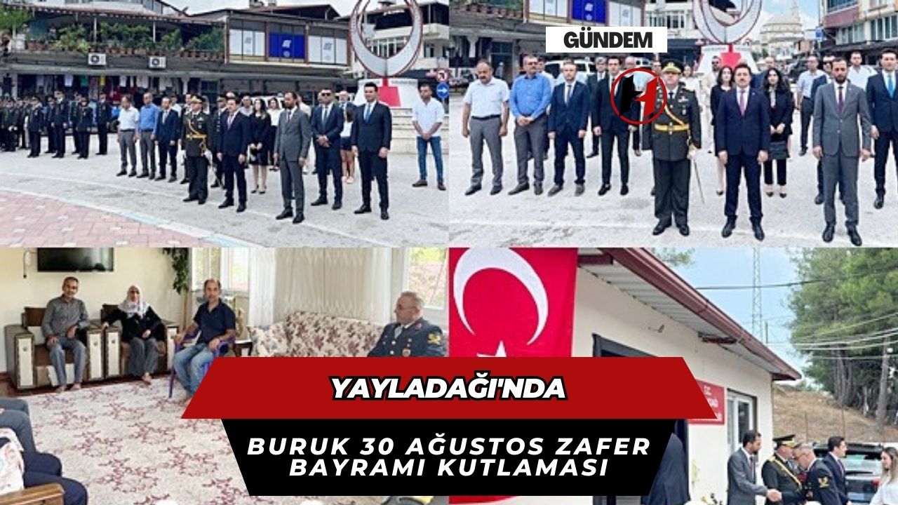 Yayladağı'nda Buruk 30 Ağustos Zafer Bayramı Kutlaması