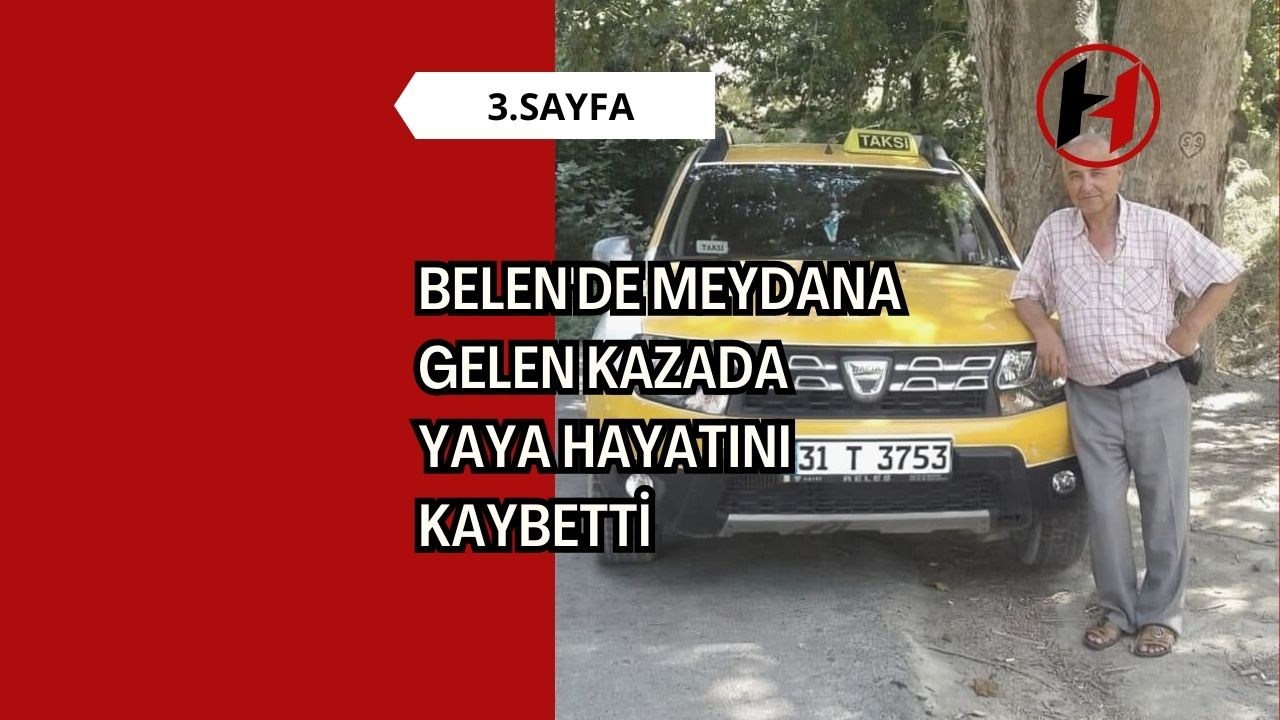 Belen'de Meydana Gelen Kazada Yaya Hayatını Kaybetti
