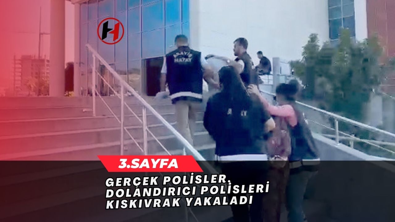 Gerçek Polisler, Dolandırıcı Polisleri Kıskıvrak Yakaladı