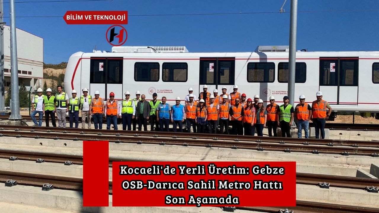 Kocaeli'de Yerli Üretim: Gebze OSB-Darıca Sahil Metro Hattı Son Aşamada