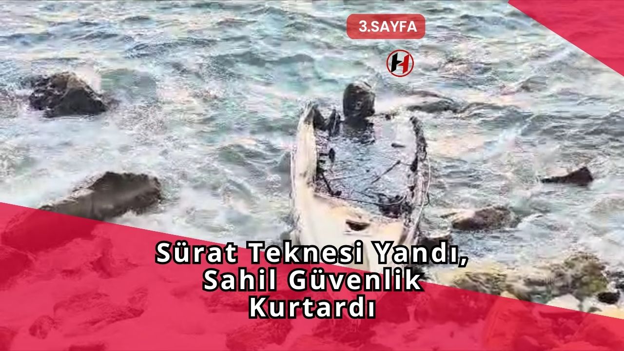 Sürat Teknesi Yandı, Sahil Güvenlik Kurtardı