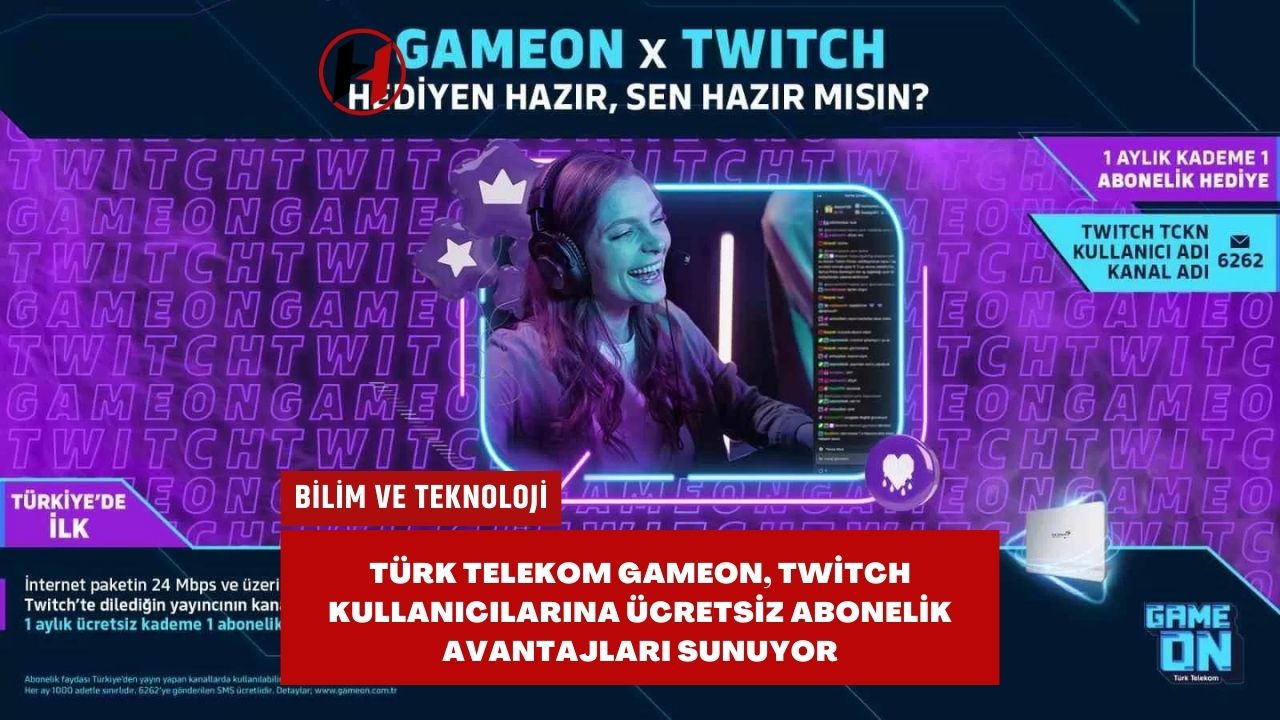 Türk Telekom GAMEON, Twitch Kullanıcılarına Ücretsiz Abonelik Avantajları Sunuyor
