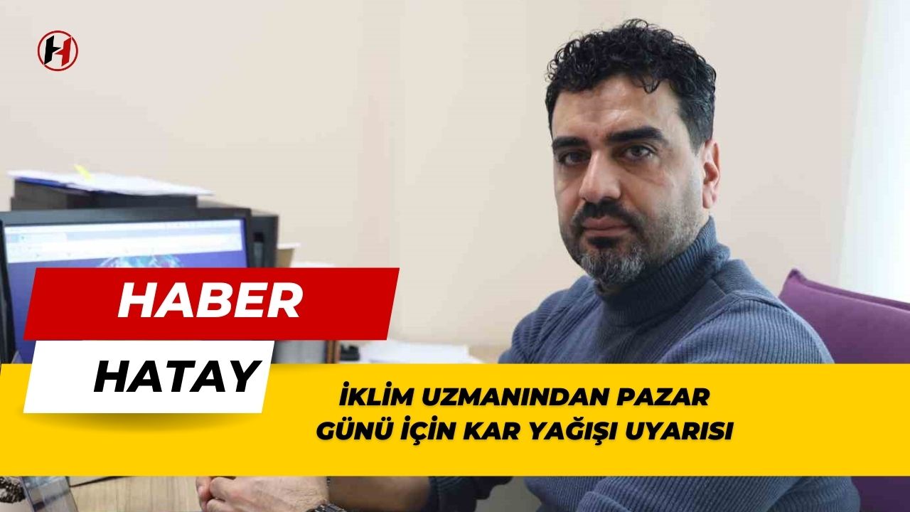 İklim uzmanından Pazar günü için kar yağışı uyarısı