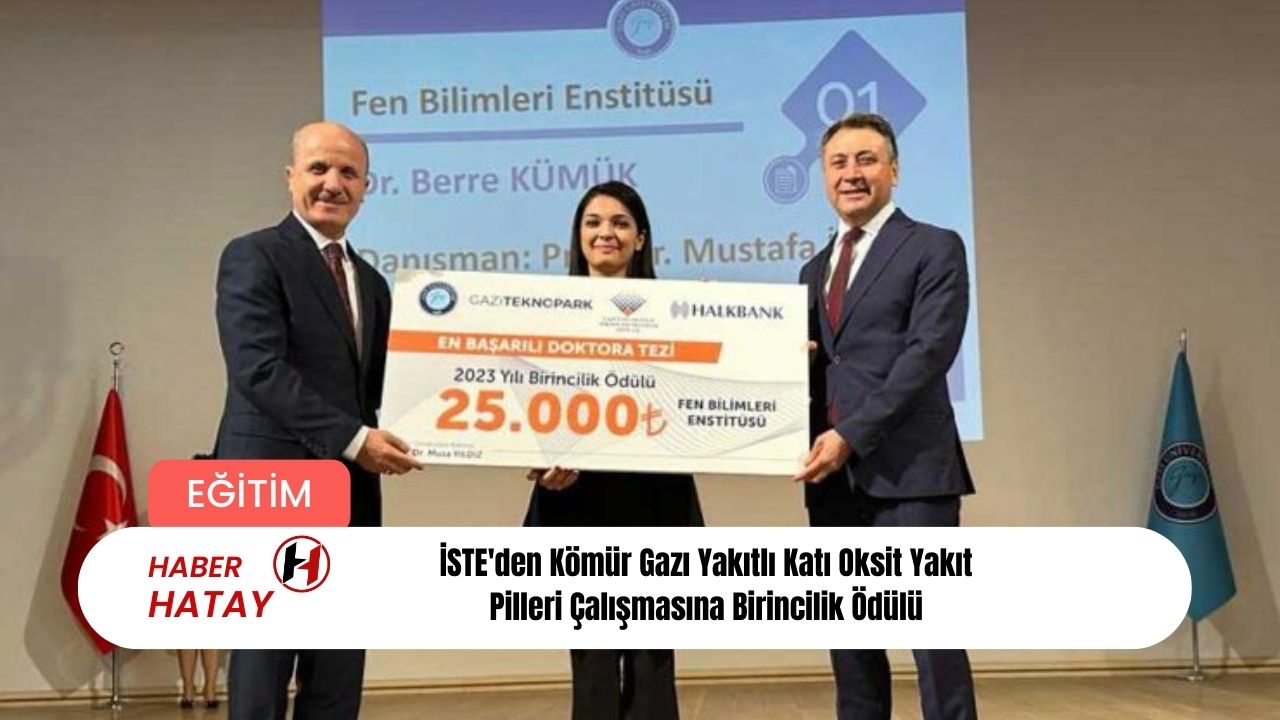 İSTE'den Kömür Gazı Yakıtlı Katı Oksit Yakıt Pilleri Çalışmasına Birincilik Ödülü