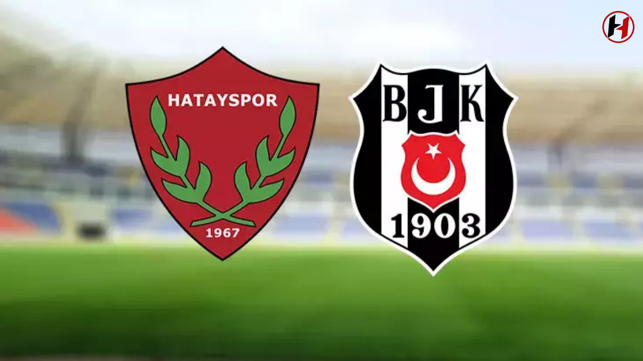 Hatayspor-Beşiktaş Maçı Ne Zaman ve Hangi Kanalda? İşte Tüm Detaylar!