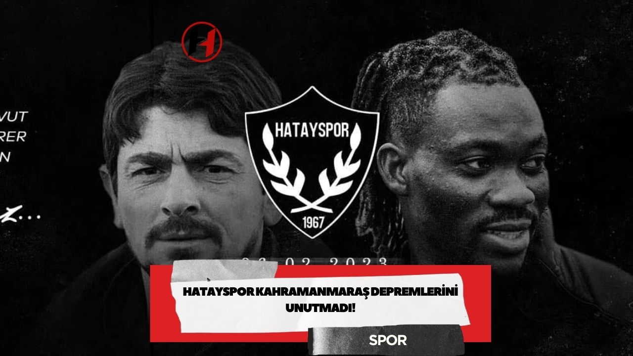 Hatayspor Kahramanmaraş Depremlerini Unutmadı!