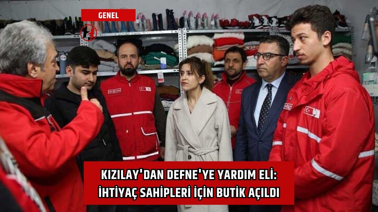 Kızılay'dan Defne'ye Yardım Eli: İhtiyaç Sahipleri için Butik Açıldı