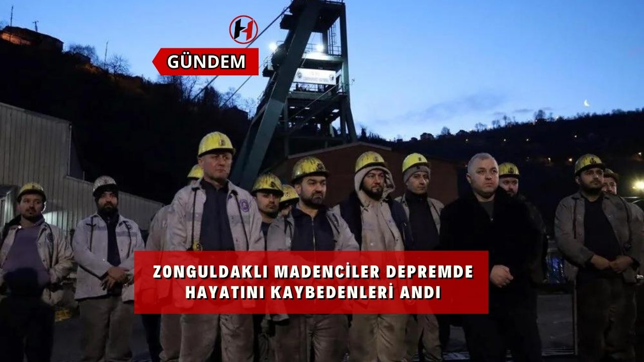 Zonguldaklı Madenciler Depremde Hayatını Kaybedenleri Andı