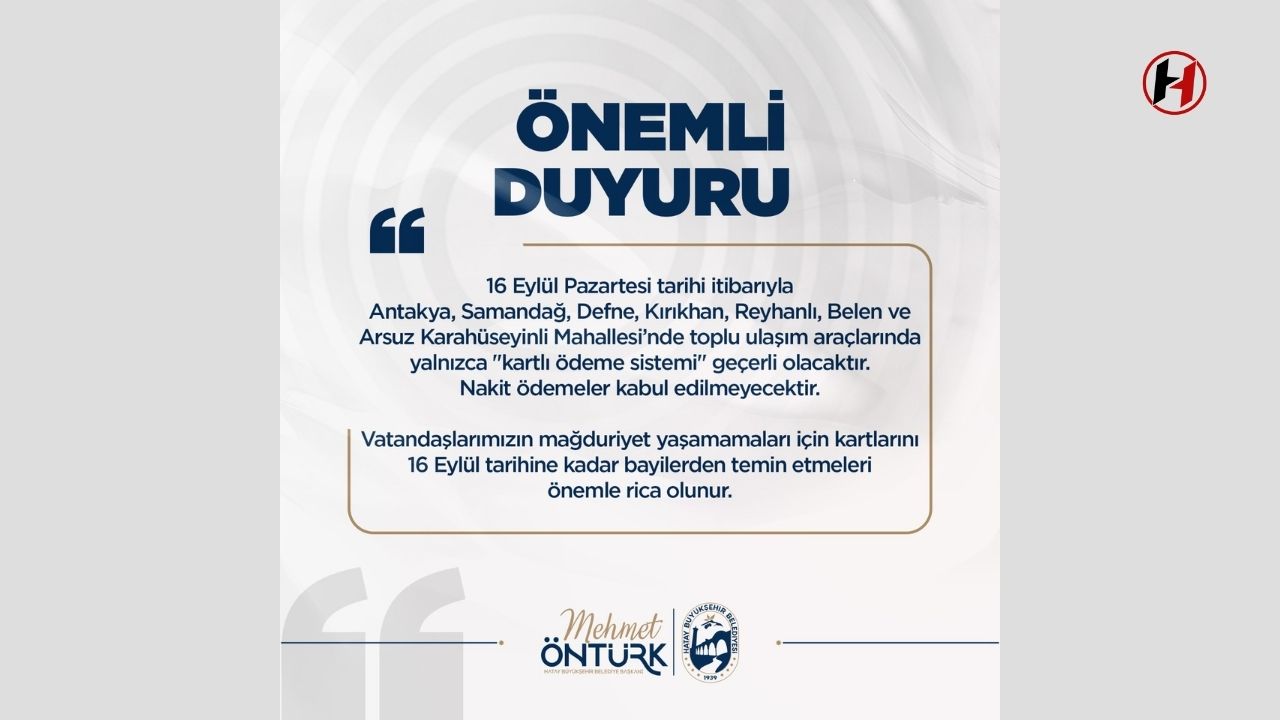 Hatay Büyükşehir Belediyesi: Toplu Ulaşımda Büyük Değişiklik! Nakit Ödeme Yok!